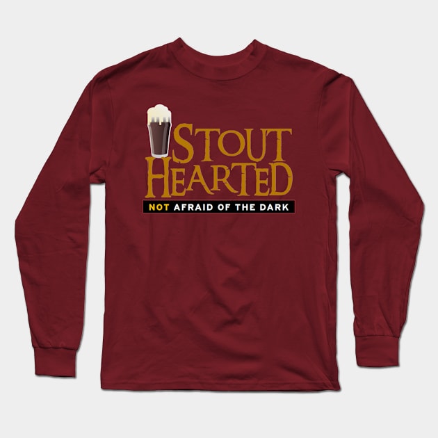 Stout Hearted Long Sleeve T-Shirt by ThePourFool